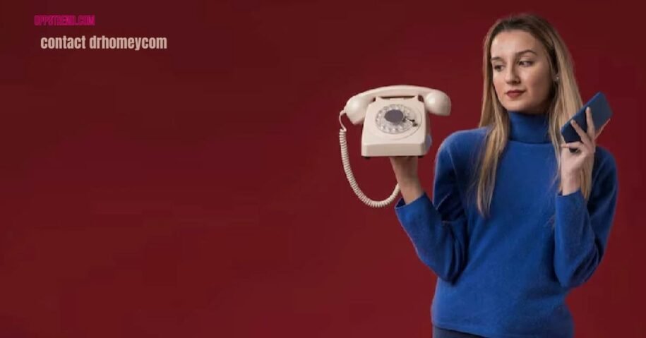 Contact DrHomeyCom – Get in Touch Today