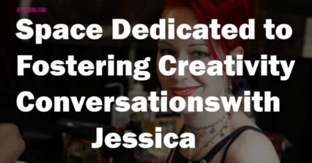 Is ‘Space Dedicated to Fostering Creativity Conversationswithjessica’? The Truth Revealed